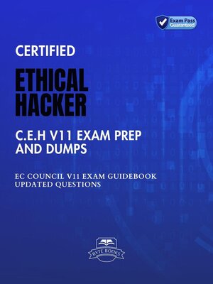 cover image of Certified Ethical Hacker C.E.H v11 Exam Prep and Dumps